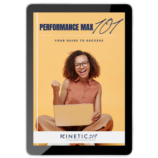 Performance Max 101: Your Guide to Success