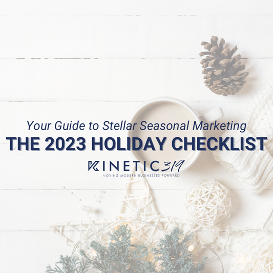 The 2023 Holiday Campaign Checklist: Your Guide to Stellar Seasonal Marketing