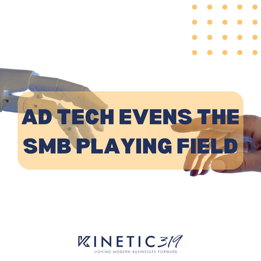 Ad Tech Continues to Even the Playing Field for SMBs